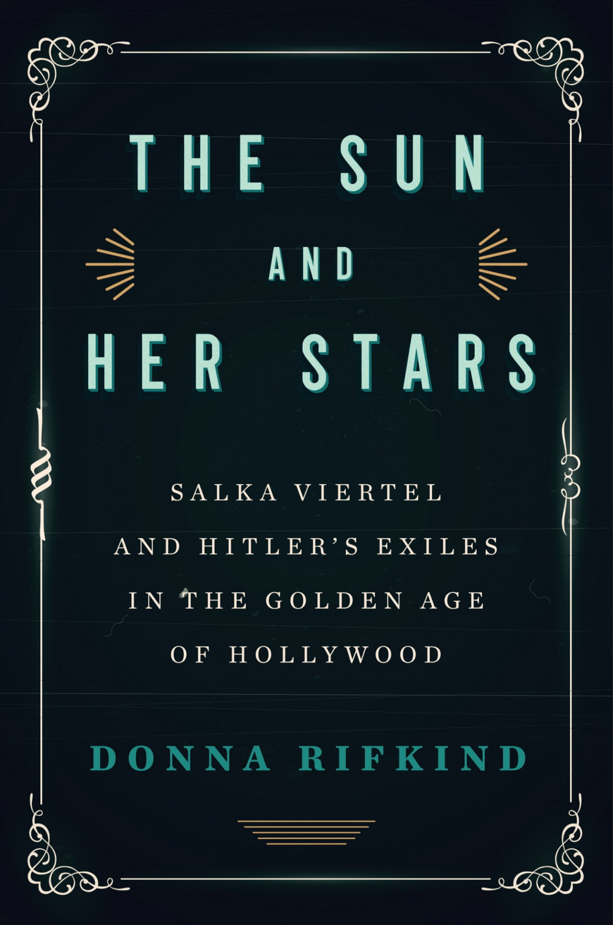 The Sun And Her Stars Rifkind Donna