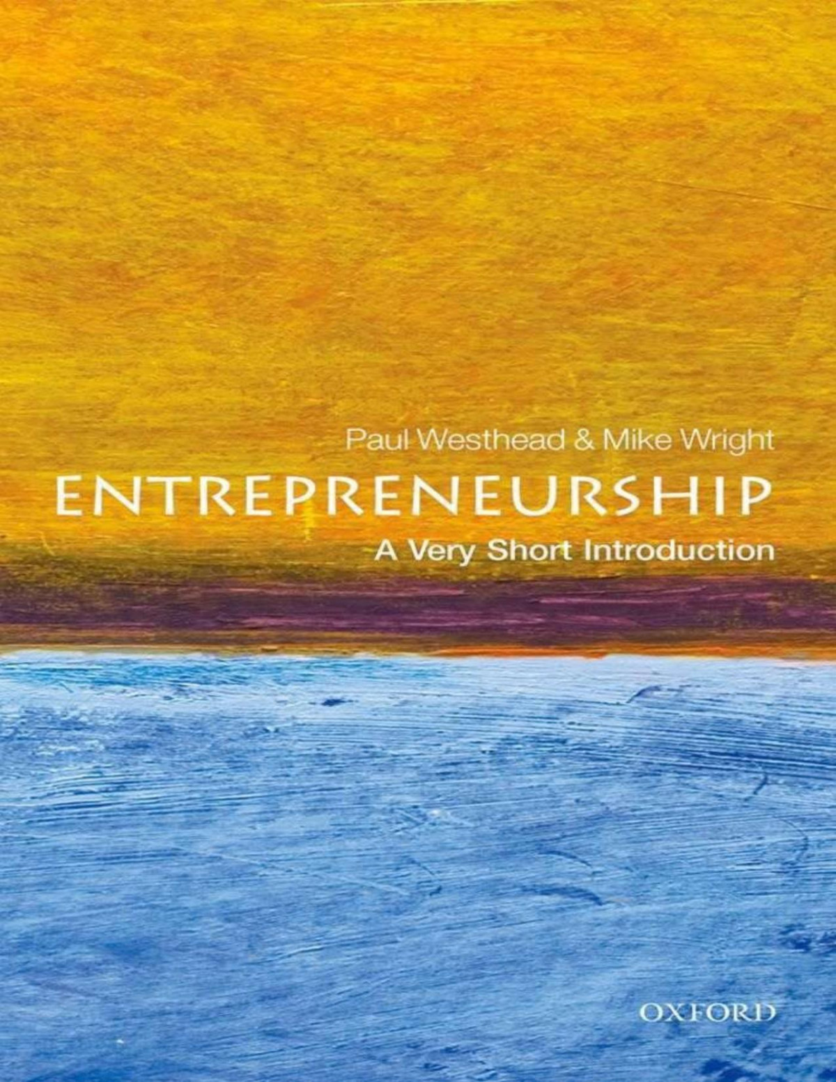 Entrepreneurship A Very Short Introduction Paul Westhead Mike Wright