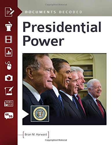 Presidential Power Documents Decoded Brian M Harward