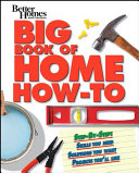 Big Book Of Home Howto Stepbystep Skills You Need Solutions You Want Projects Youll Like Scan Pdf Better Homes And Gardens Books Staff