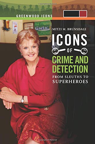 Icons Of Mystery And Crime Detection Mitzi M Brunsdale