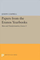 Papers From The Eranos Yearbooks Eranos 5 Man And Transformation Joseph Campbell