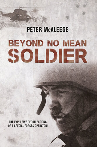Beyond No Mean Soldier Peter Mcaleese