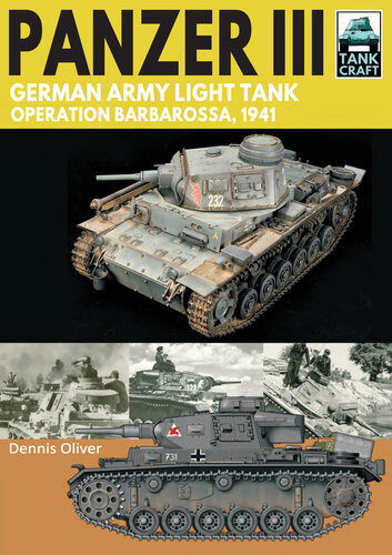 Panzer Iii German Army Light Tank Operation Barbarossa 1941 Dennis Oliver