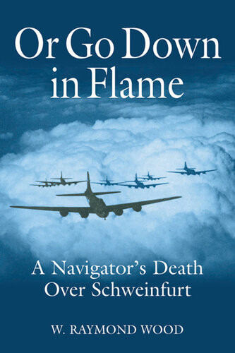 Or Go Down In Flame W R Wood