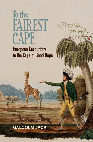 To The Fairest Cape Malcolm Jack