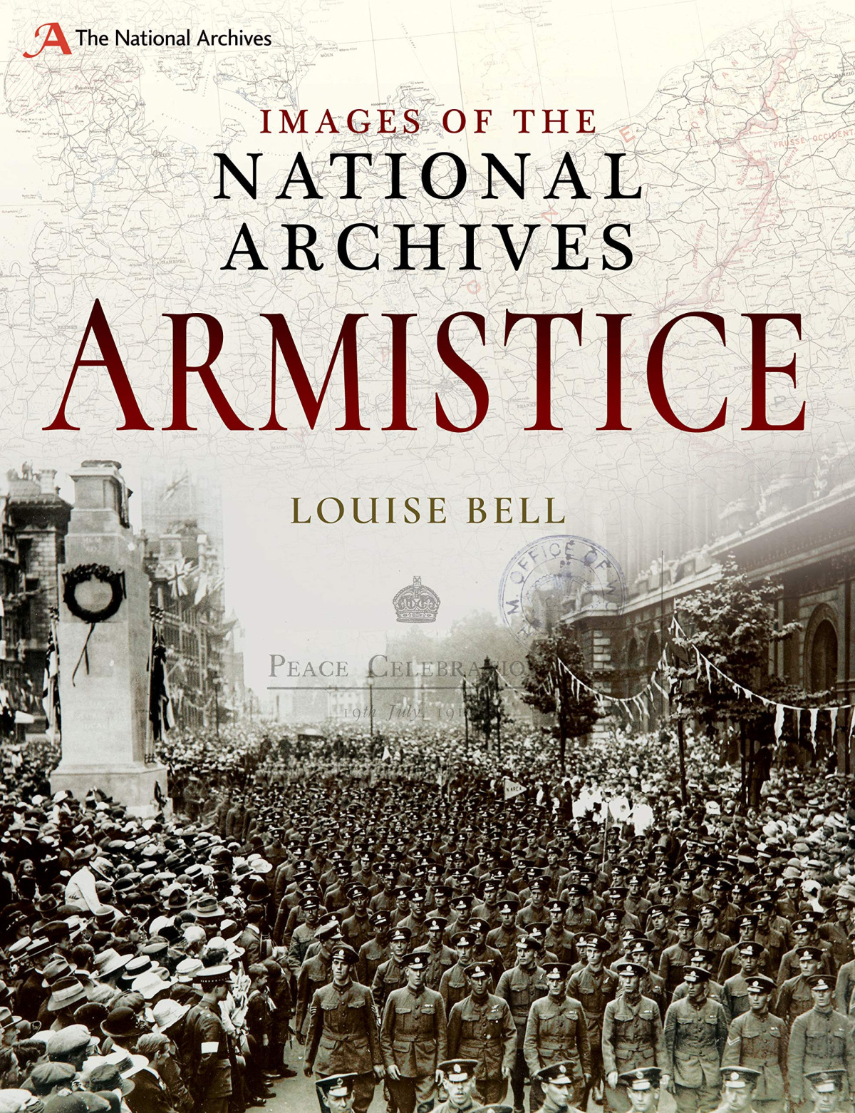 Armistice Images Of The The National Archives Louise Bell