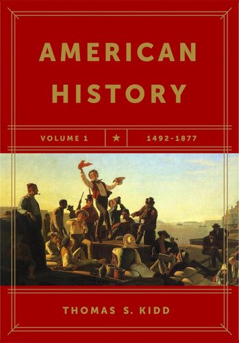 American History Volume 1 Thomas S Kidd