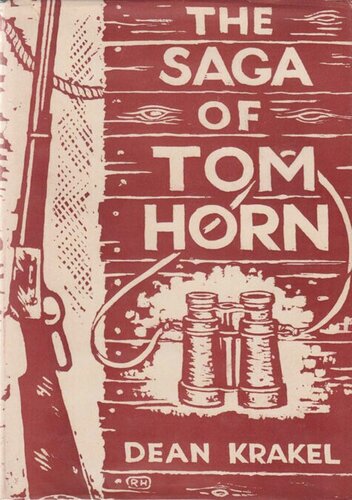 The Saga Of Tom Horn Dean Fenton Krakel