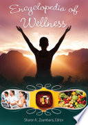 Encyclopedia Of Wellness 3 Volumes From Aa Berry To Yoyo Dieting Sharon K Zoumbaris