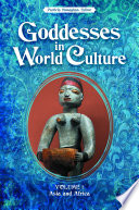 Goddesses In World Culture Volume 1 Patricia Monaghan