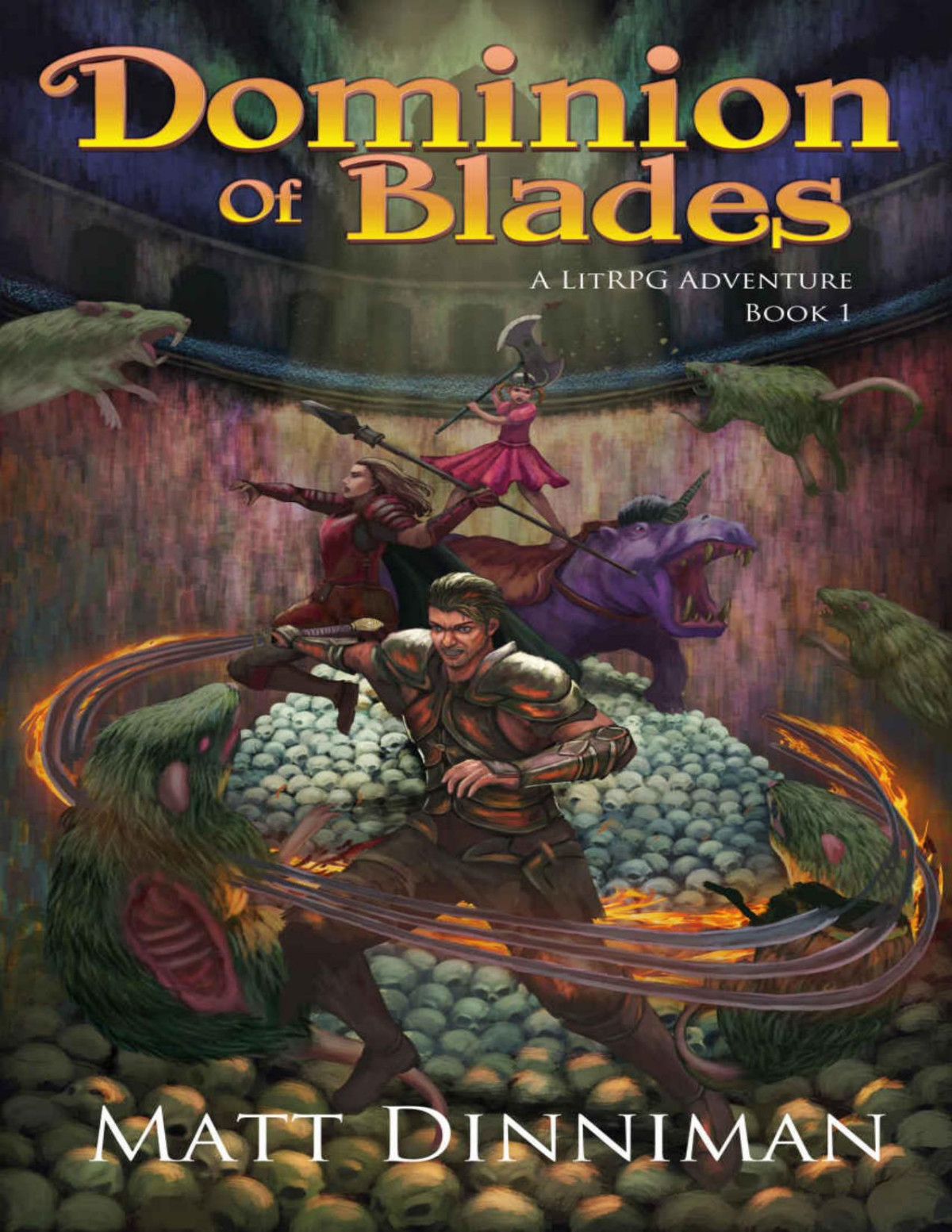 Dominion Of Blades A Litrpg Adventure Matt Dinniman