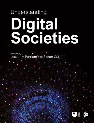 Understanding Digital Societies Jessamy Perriam Simon Carter