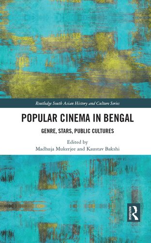 Popular Cinema In Bengal Madhuja Mukherjee Kaustav Bakshi
