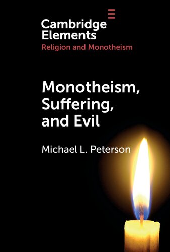 Monotheism Suffering And Evil Elements In Religion Monotheism Michael L Peterson