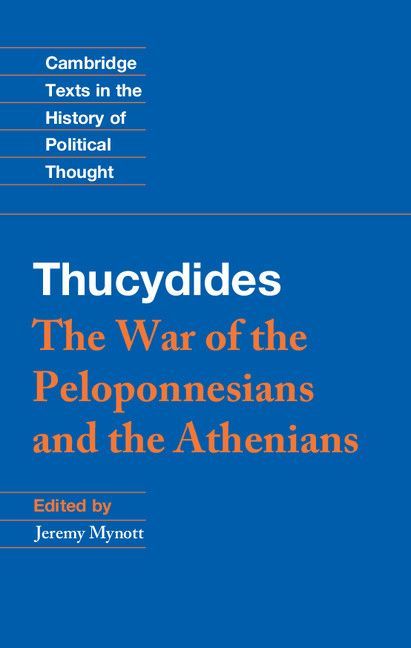 Thucydides Cambridge Texts In The History Of Political Thought Thucydides