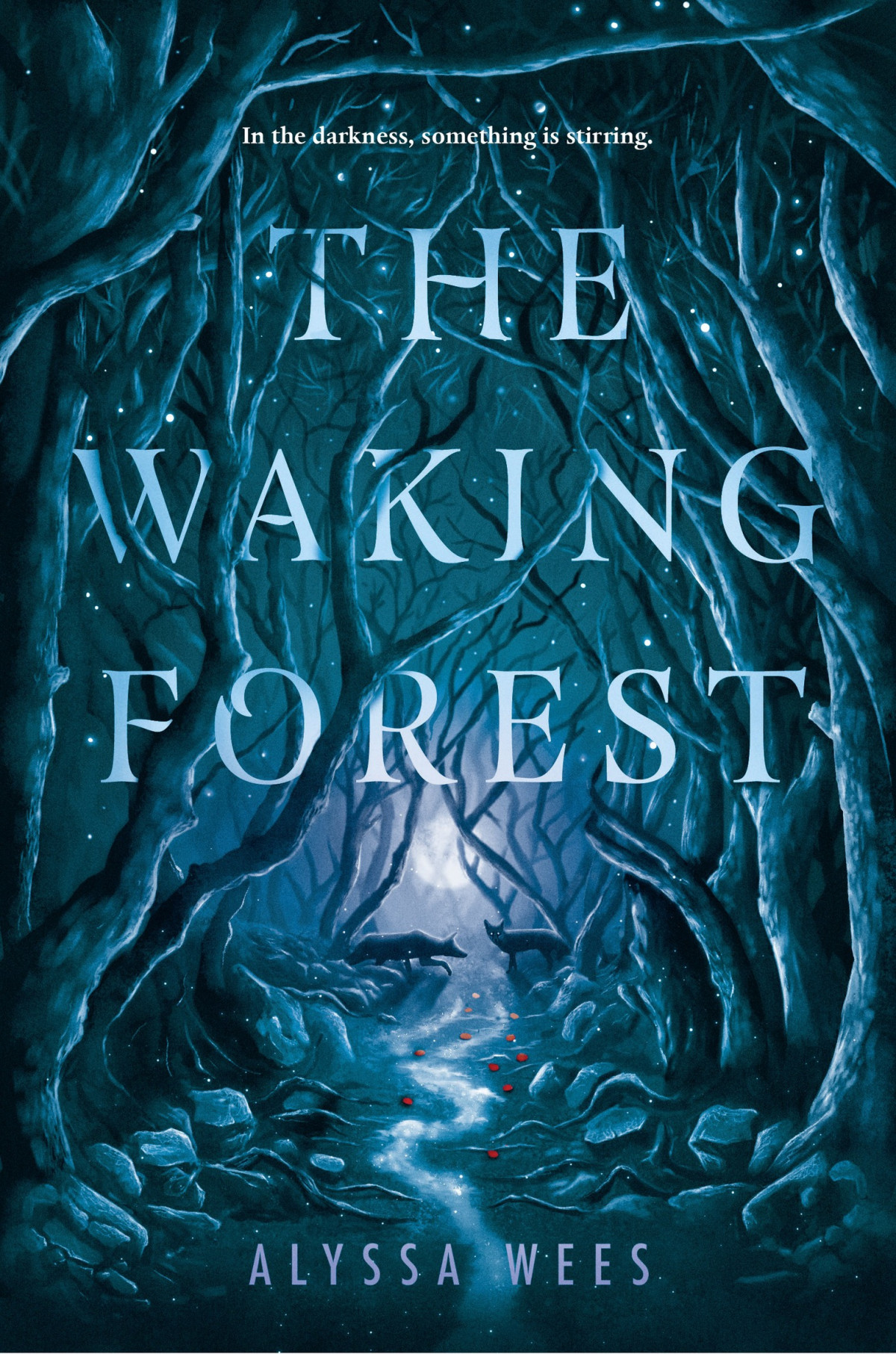 The Waking Forest Alyssa Wees
