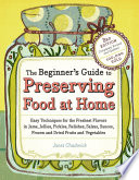 The Beginners Guide To Preserving Food At Home Janet Chadwick