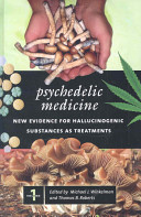 Psychedelic Medicine New Evidence For Hallucinogenic Substances As Treatments Volume 1 Michael Winkelman