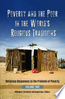 Poverty And The Poor In The Worlds Religious Traditions Religious Responses To The Problem Of Poverty William H Brackney