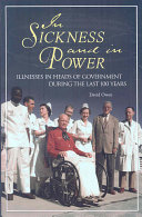 In Sickness And In Power Illnesses In Heads Of Government During The Last 100 Years David Owen