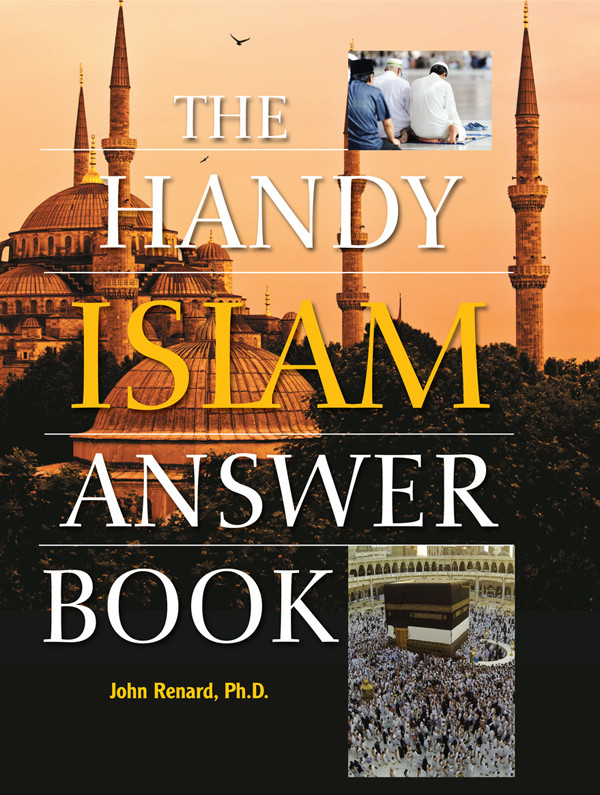 The Handy Islam Answer Book John Renard
