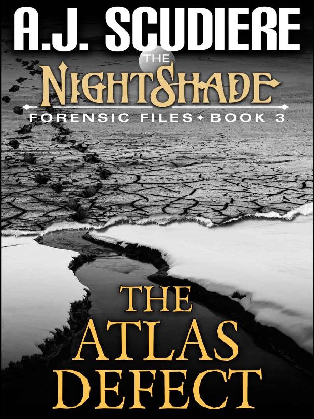 The Nightshade Forensic Files 03the Atlas Defect Scudiere Aj