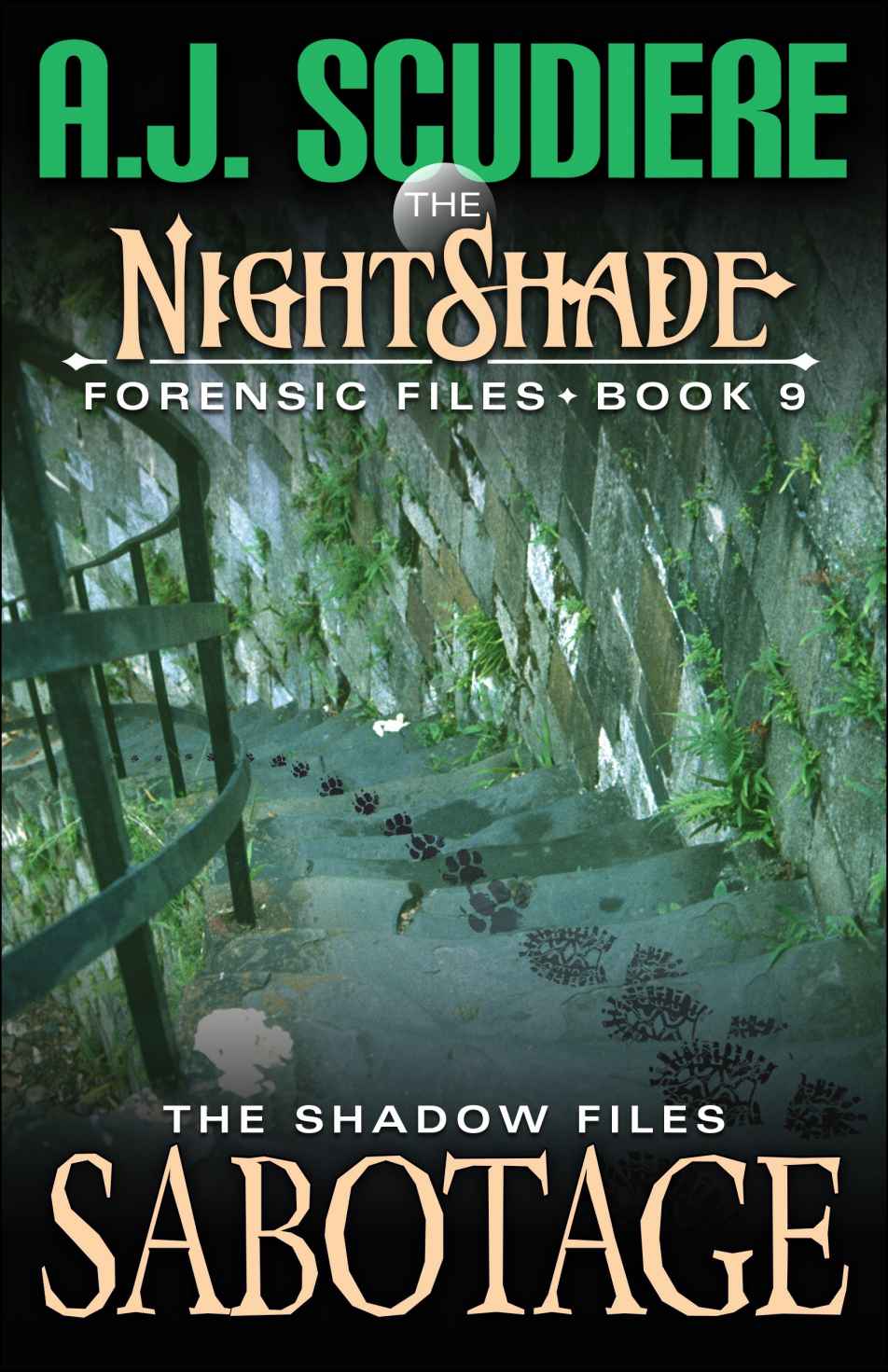 The Nightshade Forensic Files Sabotage Book 9 A Shadow Files Novel Aj Scudiere