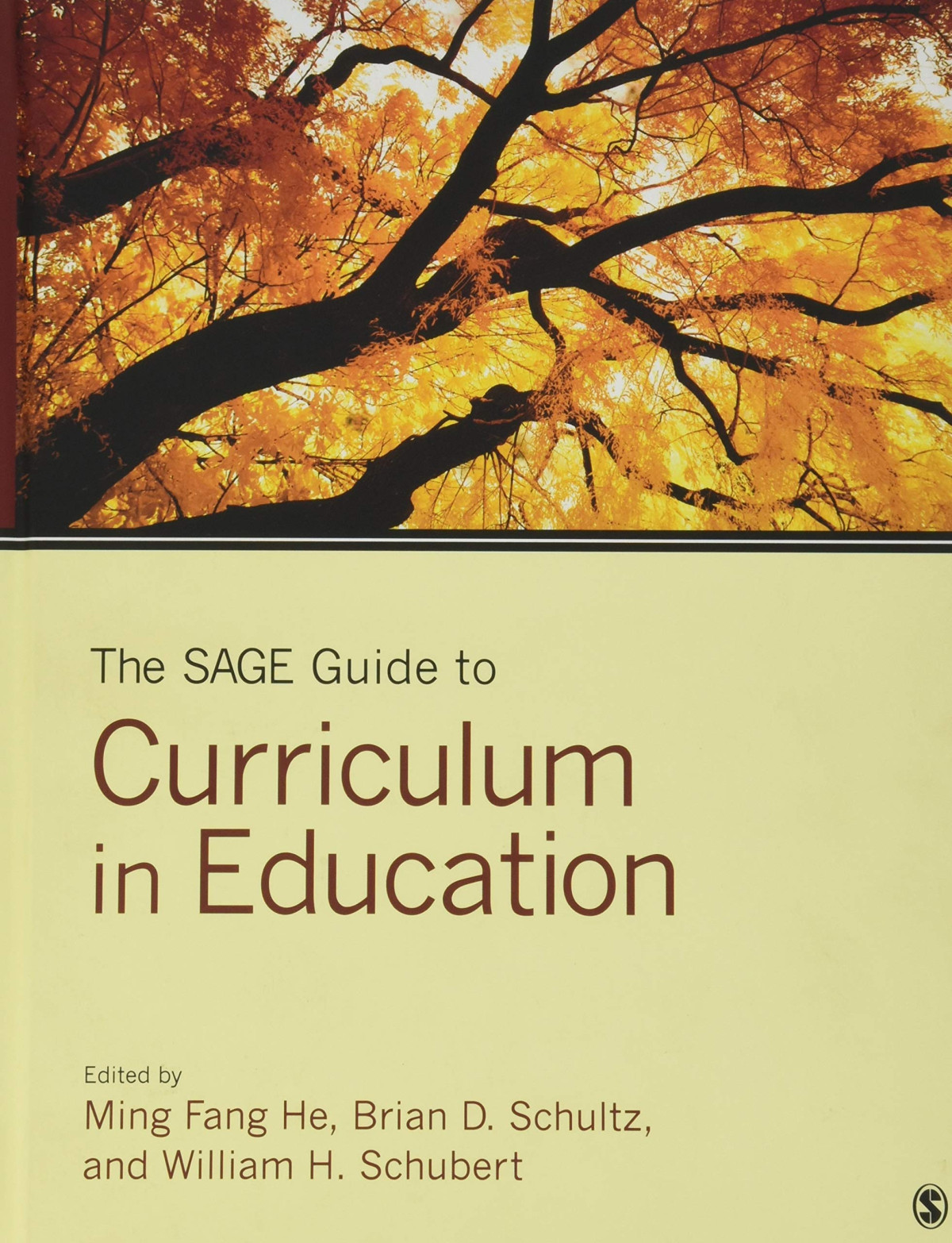 The Sage Guide To Curriculum In Education Ming Fang He Brian D Schultz