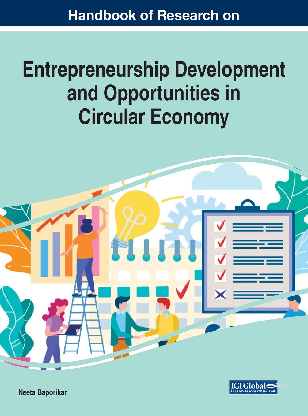 Handbook Of Research On Entrepreneurship Development And Opportunities In Circular Economy Neeta Baporikar