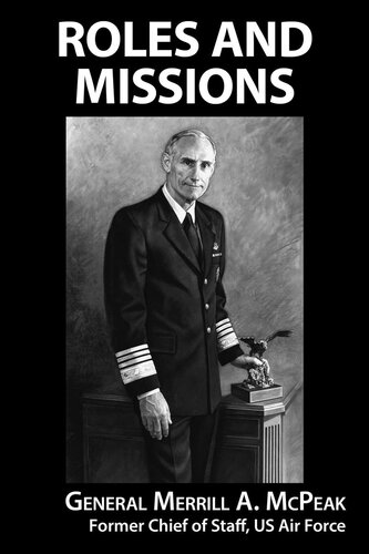 Roles And Missions General Merrill A Mcpeak
