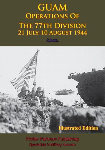 Guam Operations Of The 77th Division 21 July10 August 1944 United States War Department General Staff