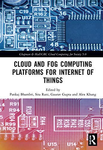 Cloud And Fog Computing Platforms For Internet Of Things Pankaj Bhambri