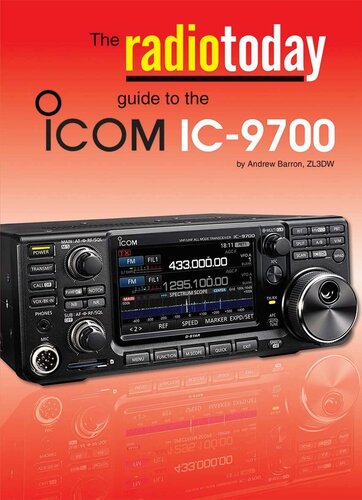 The Radio Today Guide To The Icom Ic9700 Andrew Barron Zl3dw