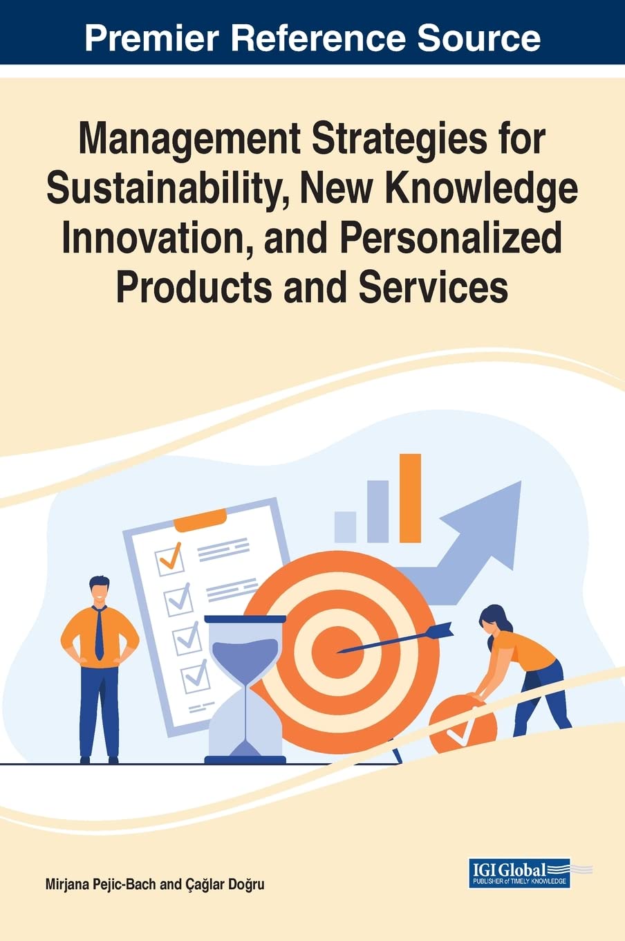 Management Strategies For Sustainability New Knowledge Innovation And Personalized Products And Services Mirjana Pejicbach