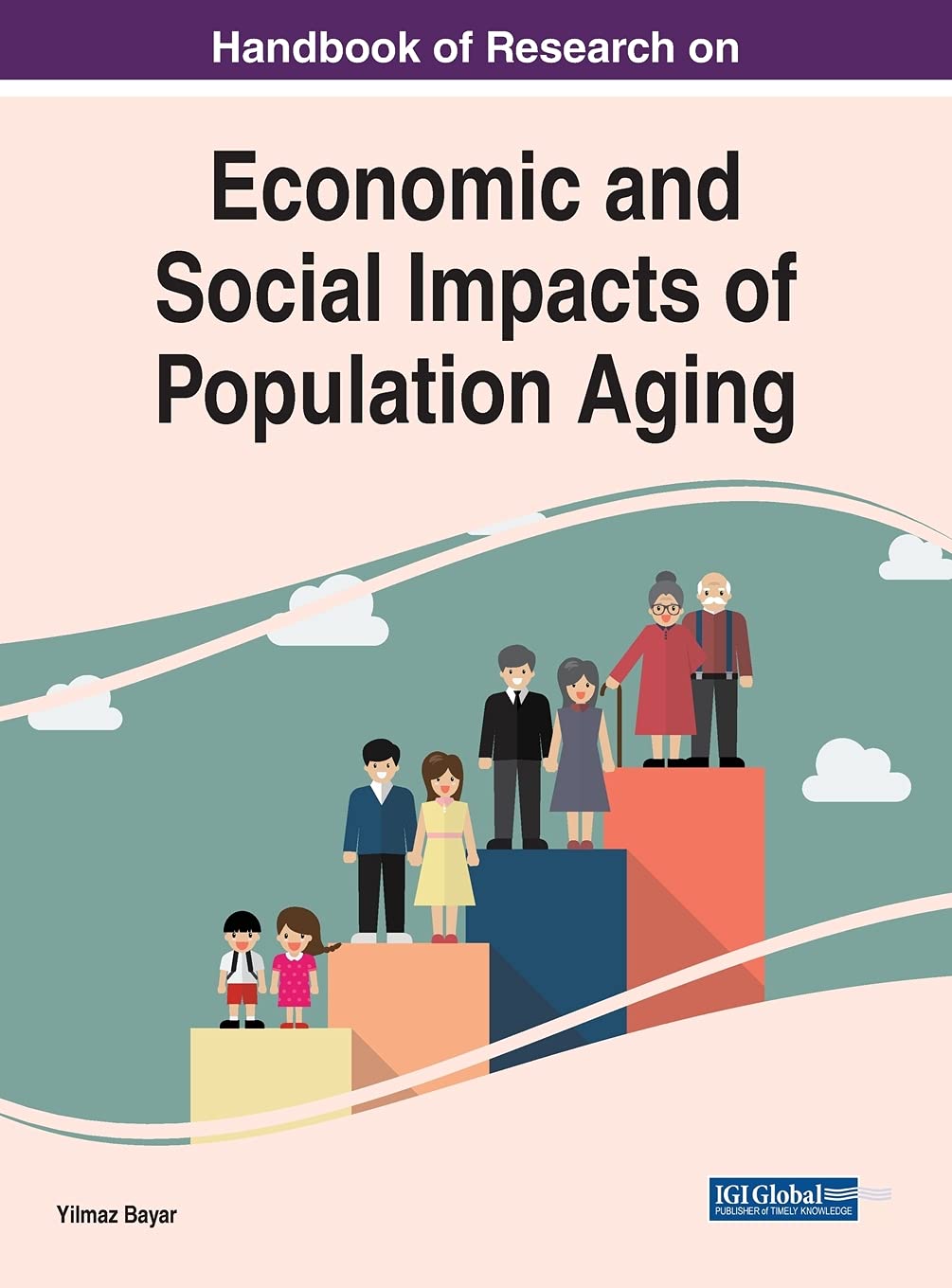 Handbook Of Research On Economic And Social Impacts Of Population Aging Bayar