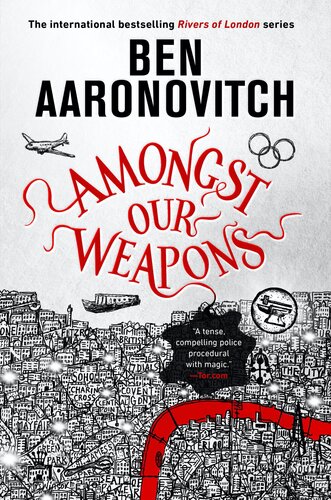 Amongst Our Weapons Ben Aaronovitch