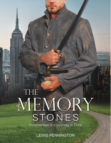 The Memory Stones Forgiveness Is A Journey In Time Lewis Pennington