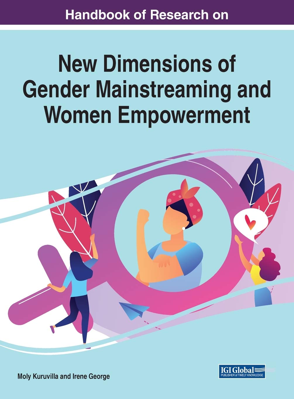 Handbook Of Research On New Dimensions Of Gender Mainstreaming And Women Empowerment Kuruvilla