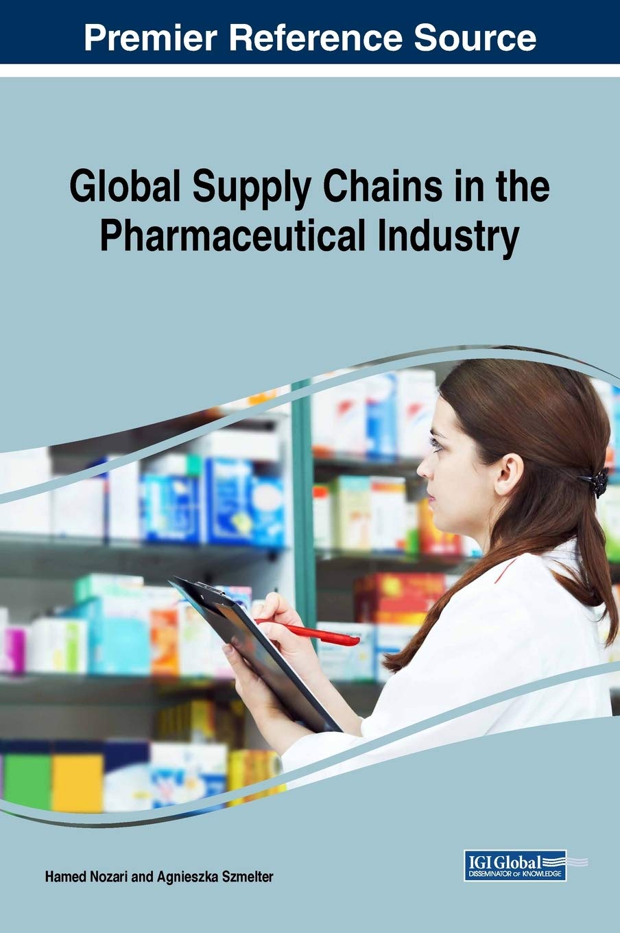 Global Supply Chains In The Pharmaceutical Industry Hamed Nozari