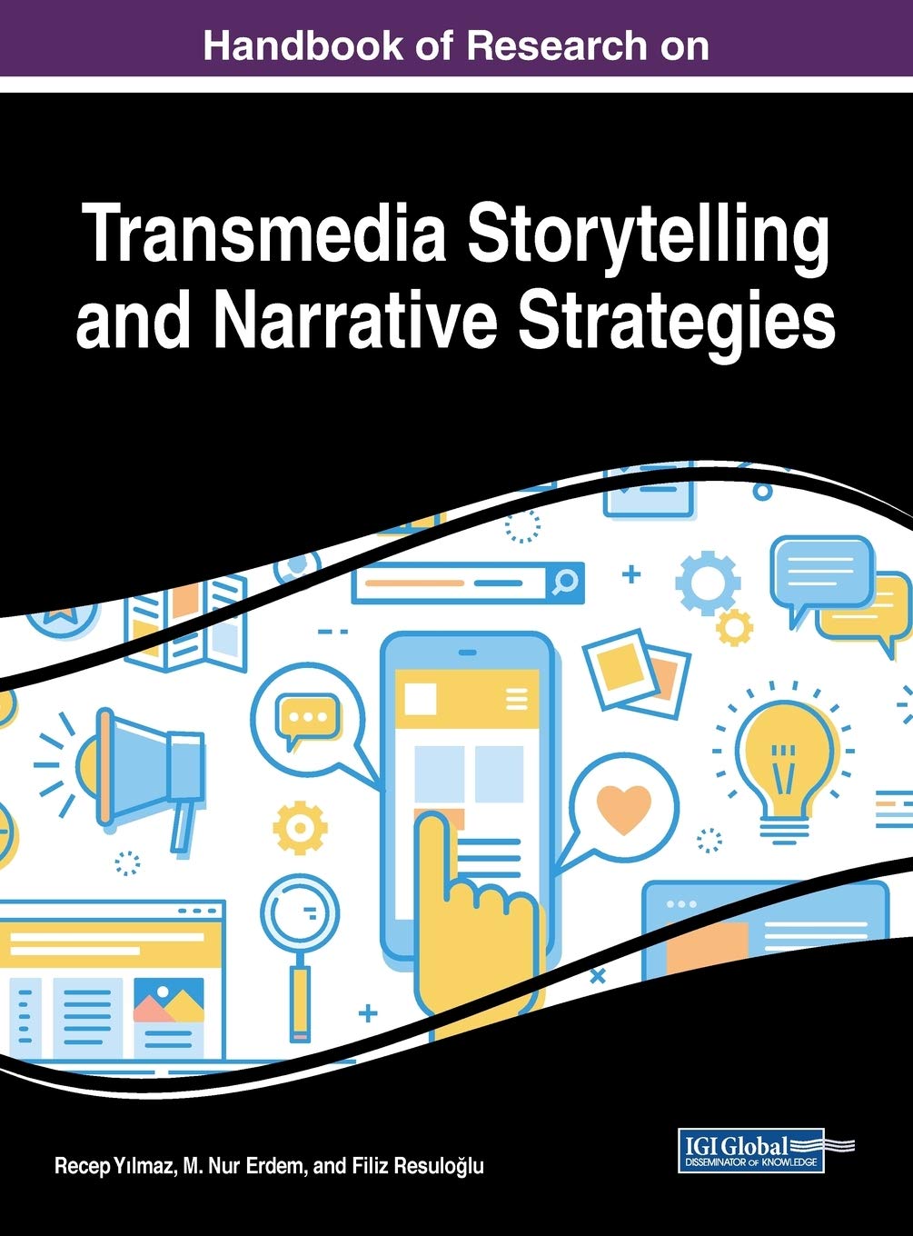 Handbook Of Research On Transmedia Storytelling And Narrative Strategies Ylmaz