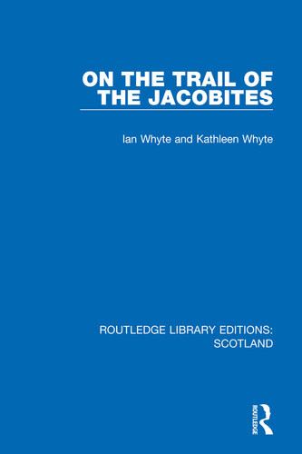 On The Trail Of The Jacobites Ian Whyte Kathleen Whyte