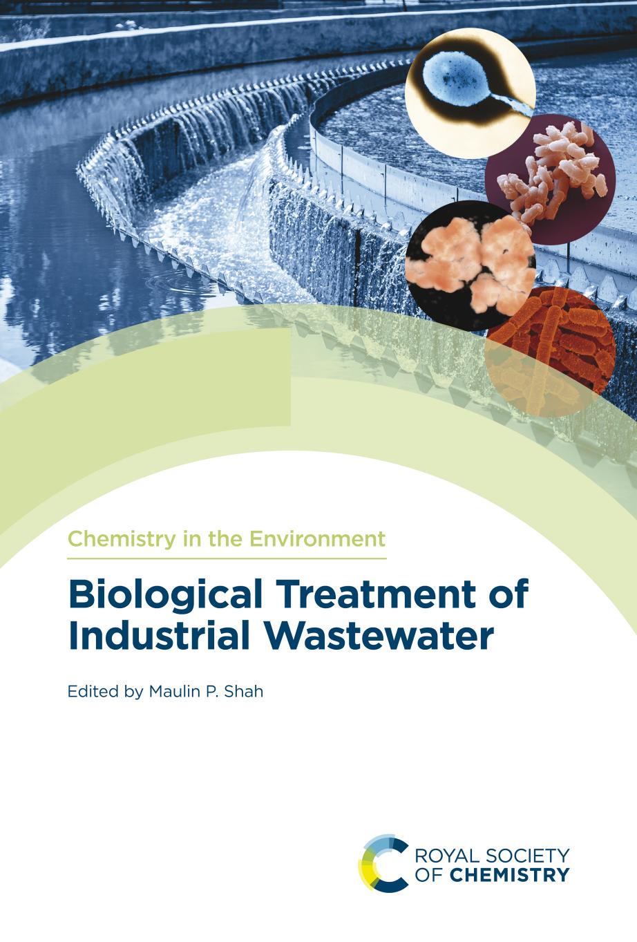 Biological Treatment Of Industrial Wastewater Maulin P Shah
