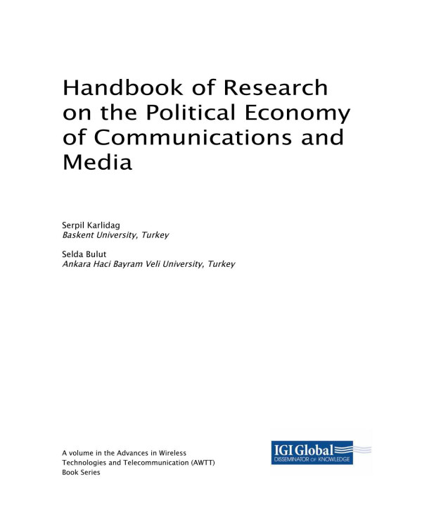 Current Theories And Practice In The Political Economy Of Communications And Media Serpil Karlidag