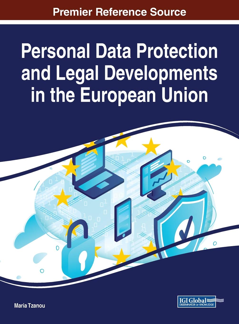 Personal Data Protection And Legal Developments In The European Union Maria Tzanou