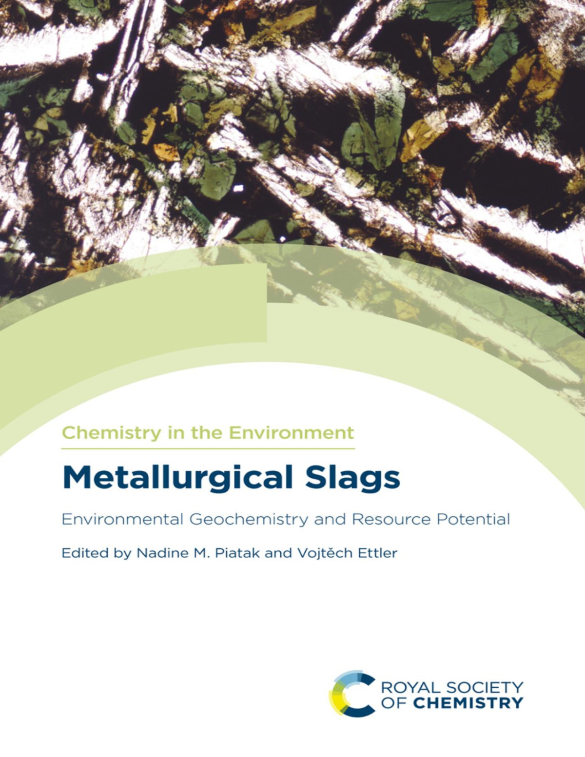 Metallurgical Slags Environmental Geochemistry And Resource Potential Nadine M Piatakvojtch Ettler