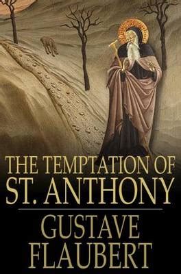 The Temptation Of Saint Anthony Gustave Flaubert