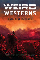 Weird Westerns Kerry Fine Michael K Johnson Sara L Spurgeon
