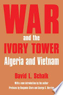 War And The Ivory Tower Algeria And Vietnam David L Schalk