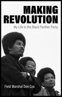 Making Revolution My Life In The Black Panther Party Don Cox